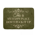 š„Funny āThis Is My Happy Place Donāt F*ck It Upā Flannel Doormat𤣠(Premium Quality)