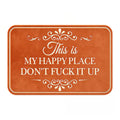 🔥Funny “This Is My Happy Place Don’t F*ck It Up” Flannel Doormat🤣 (Premium Quality)
