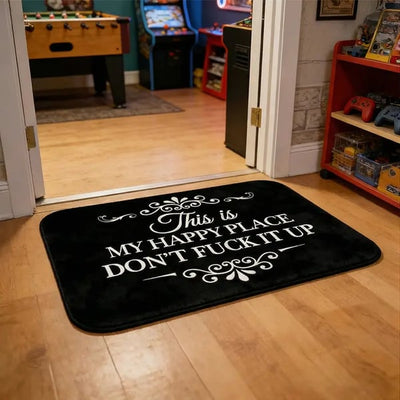 🔥Funny “This Is My Happy Place Don’t F*ck It Up” Flannel Doormat🤣 (Premium Quality)