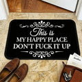 🔥Funny “This Is My Happy Place Don’t F*ck It Up” Flannel Doormat🤣 (Premium Quality)