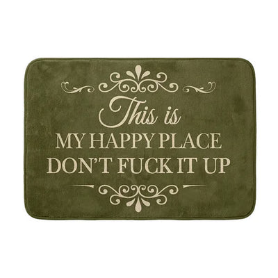 🔥Funny “This Is My Happy Place Don’t F*ck It Up” Flannel Doormat🤣 (Premium Quality)